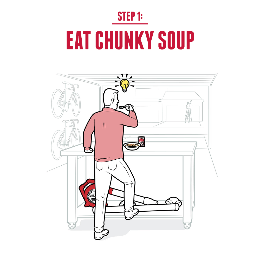 Step 1: Eat Chunky Soup