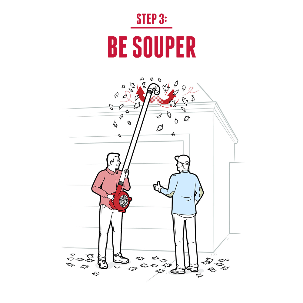 Step 3: Be Souper