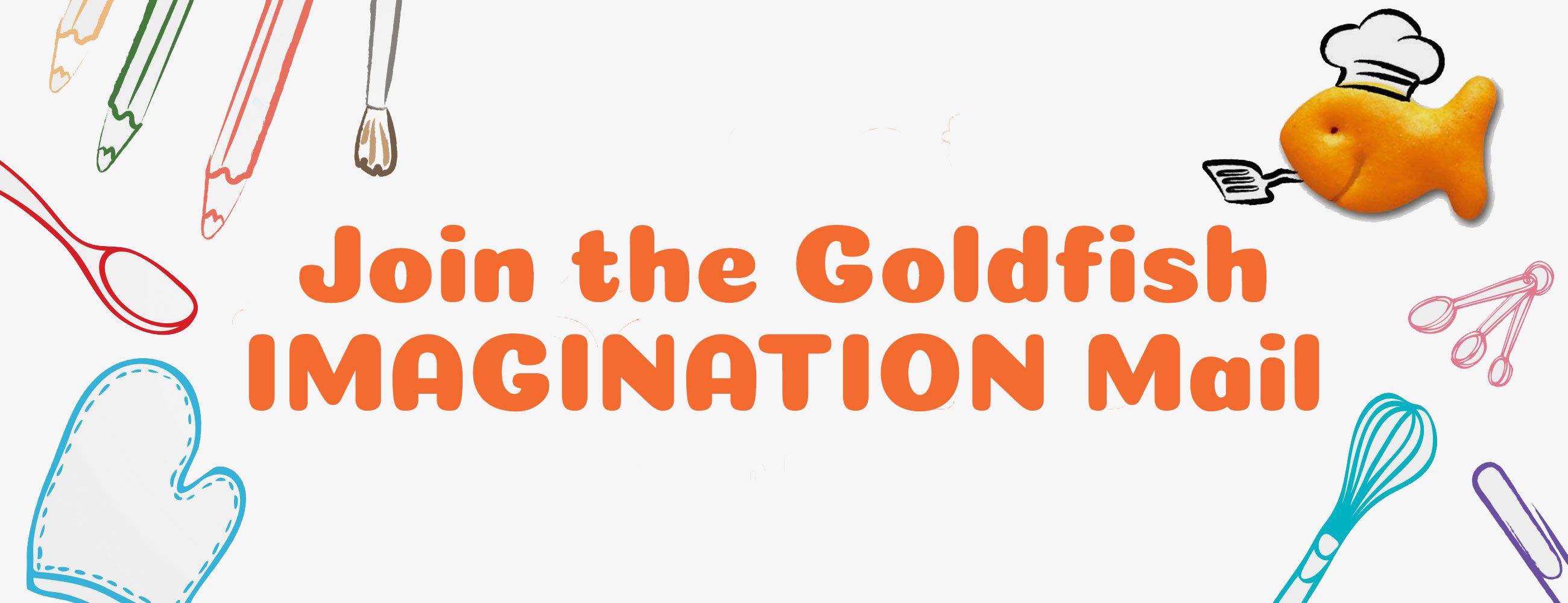 Join the Goldfish IMAGINATION Mail