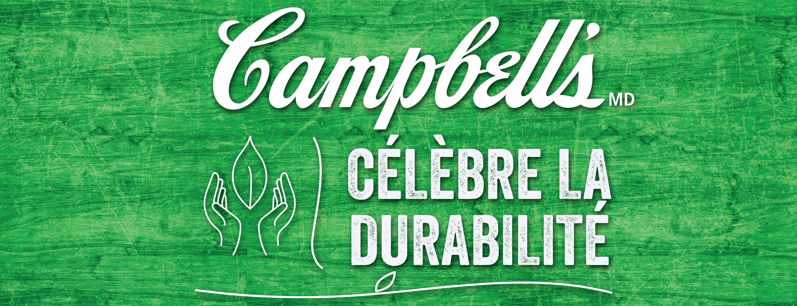 Campbell's célèbre la durabilité
