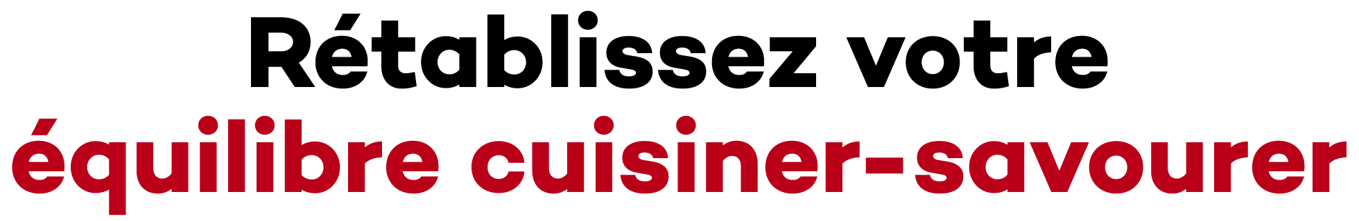 Rétablissez votre équilibre cuisiner-savourer